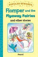 Flomper and the Flyaway Fairies Giles Sophie