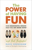The Power of Having Fun: How Meaningful Breaks