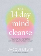 The 14 Day Mind Cleanse: Your step-by-step detox