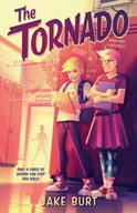 The Tornado: A Novel Burt Jake