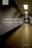 Confirmation Bias in Criminal Cases Liden Moa