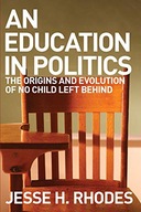 An Education in Politics: The Origins and