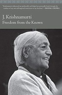 Freedom from the Known Krishnamurti J.