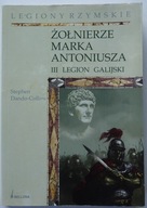 ŻOŁNIERZE MARKA ANTONIUSZA III LEGION GALIJSKI