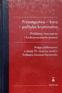 Przestępstwo - kara - polityka kryminalna