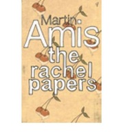 The Rachel Papers Amis Martin