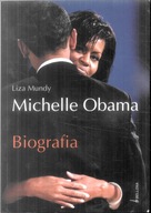 Michelle Obama Biografia Liza Mundy