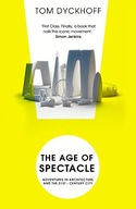 The Age of Spectacle: The Rise and Fall of Iconic