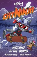 Cat Ninja: Welcome to the Burbs Cody Matthew