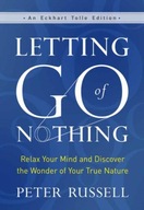 Letting Go of Nothing: Relax Your Mind and