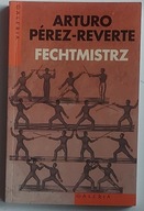 Fechtmistrz, Arturo Perez- Reverte