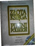 Złota księga pieśni polskich - Zbigniew Adrjański