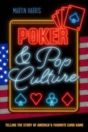 Poker and Pop Culture: Telling the Story of