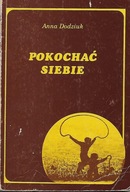 Dodziuk Pokochać siebie [spis] wyd. 1