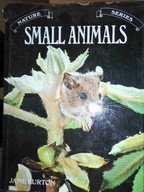 Nature series-Small Animals - J. Burton