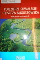 Pojezierze Suwalskie i Puszcza Augustowska
