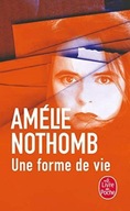 UNE FORME DE VIE, NOTHOMB AMELIE