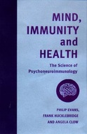 Mind, Immunity and Health: The Science of