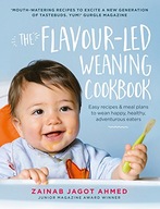 The Flavour-led Weaning Cookbook: Easy