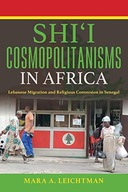 Shi i Cosmopolitanisms in Africa: Lebanese