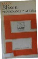 Pożegnanie z Afryką - K Blixen