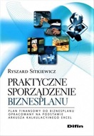 Praktyczne sporządzenie biznesplanu Ryszard Sitkiewicz