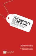 Secrets of Selling, The: How to win in any sales
