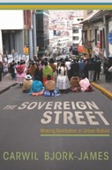 The Sovereign Street: Making Revolution in Urban