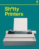 S***y Printers: A Humorous History of the Most