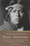 The Mammoth Book of Native Americans Lewis Jon E.