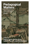 Pedagogical Matters: New Materialisms and