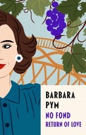 No Fond Return Of Love Pym Barbara