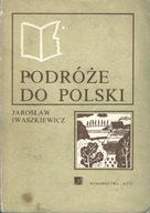 Podróże do Polski Iwaszkiewicz Jarosław