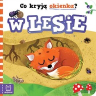 CO KRYJĄ OKIENKA? W LESIE, PODGÓRSKA ANNA