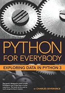 Python for Everybody: Exploring Data in Python 3 Dr Charles Russell KSIĄŻKA