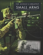 Small Arms: An Illustrated History McNab Chris