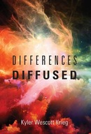 Differences Diffused Krieg Kyler Wescott