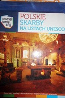 Polskie skarby na listach UNESCO - Praca zbiorowa