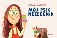Môj psík Nezbedník - Katarína Gasko