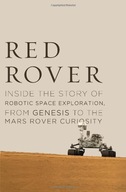 Red Rover: Inside the Story of Robotic Space