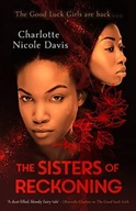 The Sisters of Reckoning (sequel to The Good Luck