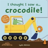 I thought I saw a... Crocodile! Symons Ruth