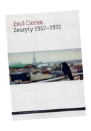 ZESZYTY 1957-1972, CIORAN EMIL