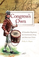 Congress s Own: A Canadian Regiment, the