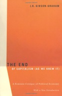 The End Of Capitalism (As We Knew It): A Feminist