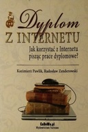 Dyplom z internetu Jak korzystać z...K. Pawlik SPK