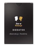 GRA W RELACJE - DODATEK ABSTRAKCJA I RODZINA