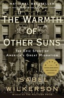 The Warmth of Other Suns: The Epic Story of