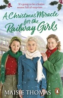 A Christmas Miracle for the Railway Girls: The