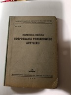 Instrukcja ogólna rozpoznania pomiarowego artylerii z 1949 roku MON LWP